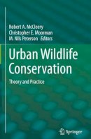 Robert A. Mccleery (Ed.) - Urban Wildlife Conservation: Theory and Practice - 9781489974990 - V9781489974990