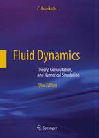 C. Pozrikidis - Fluid Dynamics: Theory, Computation, and Numerical Simulation - 9781489979902 - V9781489979902