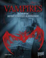 Alicia Z Klepeis - Monster Handbooks: Vampires: The Truth Behind History´s Creepiest Bloodsuckers - 9781491443354 - V9781491443354