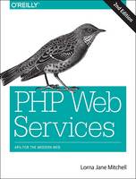 Lorna Jane Mitchell - PHP Web Services 2e - 9781491933091 - V9781491933091