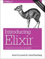 Simon St.Laurent - Introducing Elixir, 2e - 9781491956779 - V9781491956779