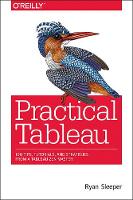 Ryan Sleeper - Practical Tableau - 9781491977316 - V9781491977316