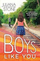 Juliana Stone - Boys Like You - 9781492603290 - V9781492603290