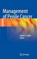Daniel J. Culkin (Ed.) - Management of Penile Cancer - 9781493904600 - V9781493904600