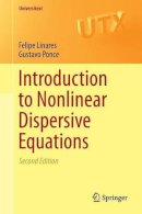 Felipe Linares - Introduction to Nonlinear Dispersive Equations - 9781493921805 - V9781493921805