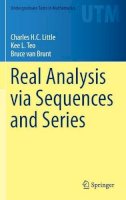 Charles Little - Real Analysis via Sequences and Series - 9781493926503 - V9781493926503