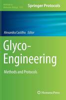 Alexandra Castilho (Ed.) - Glyco-Engineering: Methods and Protocols - 9781493927593 - V9781493927593