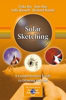 Erika Rix - Solar Sketching: A Comprehensive Guide to Drawing the Sun - 9781493929009 - V9781493929009