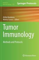Attilio Bondanza (Ed.) - Tumor Immunology: Methods and Protocols - 9781493933365 - V9781493933365