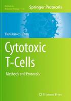 Elena Ranieri (Ed.) - Cytotoxic T-Cells: Methods and Protocols - 9781493946860 - V9781493946860