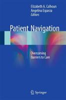 Calhoun - Patient Navigation: Overcoming Barriers to Care - 9781493969777 - V9781493969777