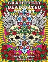 Gary Kroman - Gratefully Deadicated Pin Art: Coloring Book - 9781495076749 - V9781495076749