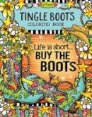Suzy Toronto - Tingle Boots Coloring Book - 9781497202702 - V9781497202702
