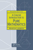 Martin Liebeck - A Concise Introduction to Pure Mathematics - 9781498722926 - V9781498722926