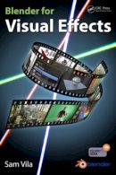 Sam Vila - Blender for Visual Effects - 9781498724500 - V9781498724500