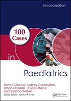 Joseph E. Raine - 100 Cases in Paediatrics - 9781498747233 - V9781498747233
