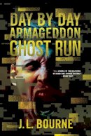 J. L. Bourne - Ghost Run - 9781501116698 - V9781501116698