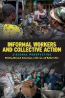 Adrienne Eaton - Informal Workers and Collective Action: A Global Perspective - 9781501705571 - V9781501705571