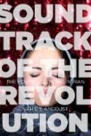 Nahid Siamdoust - Soundtrack of the Revolution: The Politics of Music in Iran - 9781503600324 - V9781503600324