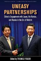 Thomas Fingar - Uneasy Partnerships: China´s Engagement with Japan, the Koreas, and Russia in the Era of Reform - 9781503601963 - V9781503601963
