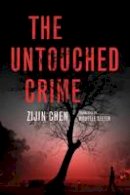 Zijin Chen - The Untouched Crime - 9781503937390 - V9781503937390