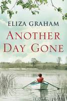 Eliza Graham - Another Day Gone - 9781503940031 - V9781503940031