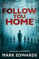 Mark Edwards - Follow You Home - 9781503944374 - V9781503944374