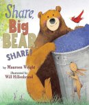 Maureen Wright - Share, Big Bear, Share! - 9781503951006 - V9781503951006