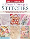 Karen (Ed Hemingway - Encyclopedia of Classic & Vintage Stitches: 245 Illustrated Embroidery Stitches for Cross Stitch, Crewel, Beadwork, Needlelace, Stumpwork, and More - 9781504800563 - V9781504800563