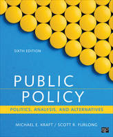 Michael E. Kraft - Public Policy: Politics, Analysis, and Alternatives - 9781506358154 - V9781506358154