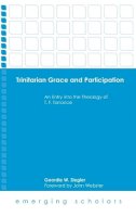 George W. Ziegler - Trinitarian Grace and Participation - 9781506423395 - V9781506423395