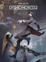 Bethesda Games - The Art of Dishonored 2 - 9781506702292 - V9781506702292