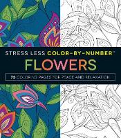 Adams Media - Stress Less Color-By-Number Flowers: 75 Coloring Pages for Peace and Relaxation - 9781507201282 - V9781507201282