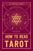 Adams Media - How to Read Tarot: A Practical Guide - 9781507201879 - V9781507201879