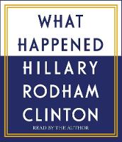 Hillary Rodham Clinton - What Happened - 9781508239758 - V9781508239758