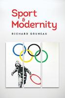 Richard Gruneau - Sport and Modernity - 9781509501571 - V9781509501571