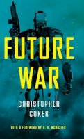 Christopher Coker - Future War - 9781509502318 - V9781509502318