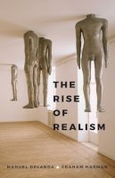 Manuel Delanda - The Rise of Realism - 9781509519033 - V9781509519033