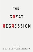 Heinri Geiselberger - The Great Regression - 9781509522354 - V9781509522354