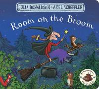 Julia Donaldson - Room on the Broom - 9781509830435 - 9781509830435