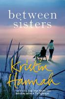 Kristin Hannah - Between Sisters - 9781509835836 - 9781509835836