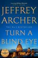 Jeffrey Archer - Turn a Blind Eye - 9781509851379 - 9781509851379