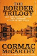 Cormac Mccarthy - The Border Trilogy: Picador Classic - 9781509852024 - V9781509852024