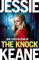 Jessie Keane - The Knock - 9781509854981 - 9781509854981