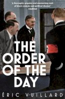 Eric Vuillard - The Order of the Day - 9781509889976 - 9781509889976