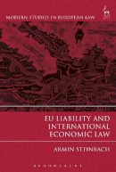 Armin Steinbach - EU Liability and International Economic Law - 9781509901593 - V9781509901593