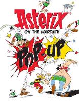 Rene Goscinny - Asterix on the Warpath Pop-Up Book - 9781510100428 - V9781510100428