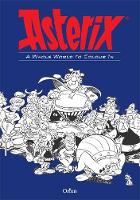Hachette Children S - Asterix: A Whole World to Colour In: An Asterix Colouring Book - 9781510102385 - V9781510102385