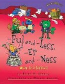 Brian Cleary - Ful and Less Er and Ness: What is a Suffix - 9781512400885 - V9781512400885