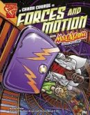 Emily Beth Sohn - A Crash Course in Forces and Motion with Max Axiom, Super Scientist (Graphic Science) - 9781515746386 - V9781515746386